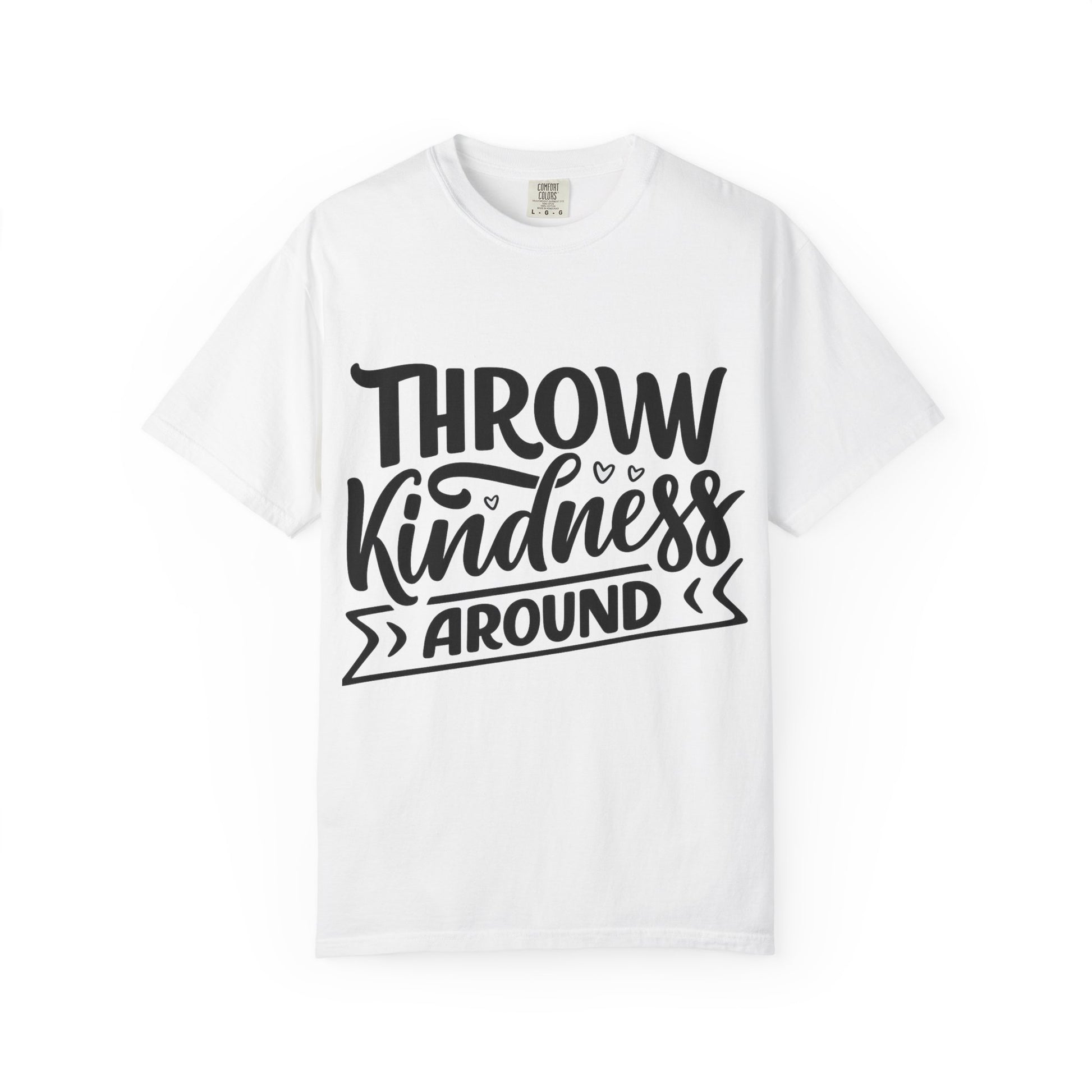 Kindness Tee — "Throw Kindness Around" Inspirational Graphic T-Shirt