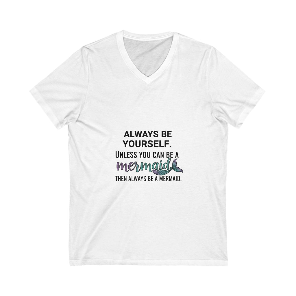 Always Be a Mermaid Quote T-Shirt