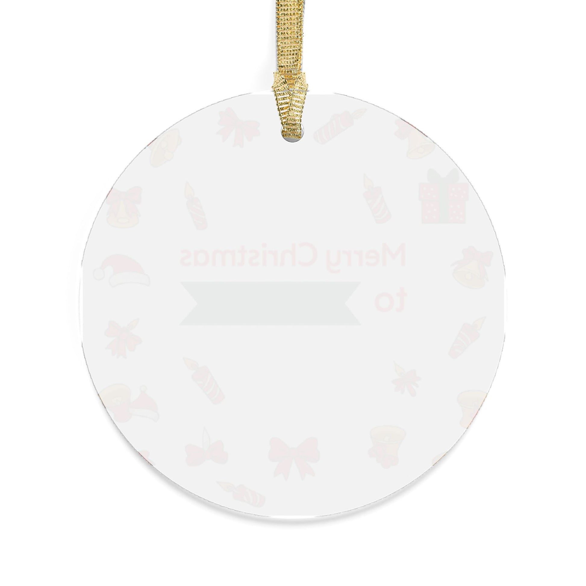 Personalized 'Merry Christmas To ___' Acrylic Ornament — Holiday Gift Tag Keepsake